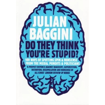 Do They Think You're Stupid? | Julian Baggini