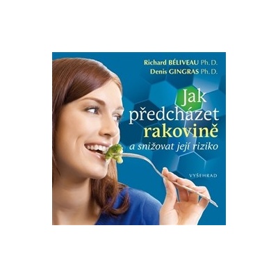 Jak předcházet rakovině a snížit riziko jejího výskytu