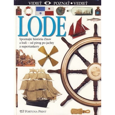 Lode vidieť,poznať,vedieť