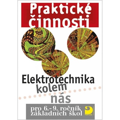 Elektrotechnika kolem nás pro 6. 9. r. ZŠ Praktické činnosti Milan Křenek