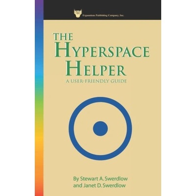 Hyperspace Helper: A User Friendly Guide | Stewart A. Swerdlow