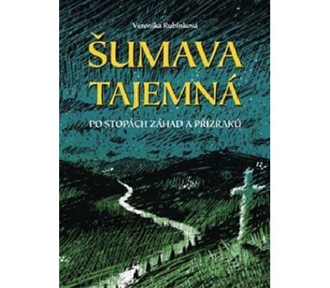 Šumava tajemná