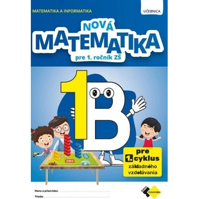 NOVÁ MATEMATIKA 1 UČEBNICA B