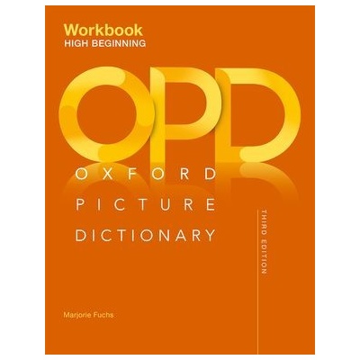 Oxford Picture Dictionary Third Ed. High-Beginning Workbook