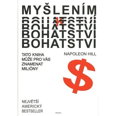 Myšlením k bohatství - Napoleon Hill
