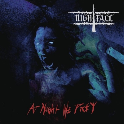 NIGHTFALL - AT NIGHT WE PREY LTD. LP