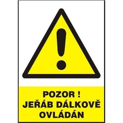 Pozor! Jeřáb dálkově ovládán, tabulka 210x297mm, plast