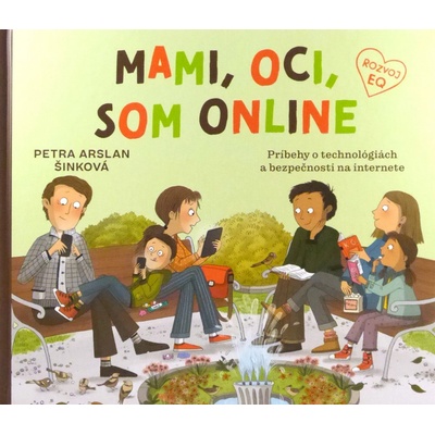 Mami, oci, som online - Petra Arslan Šinková