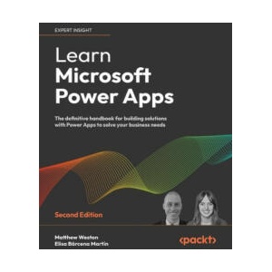 Learn Microsoft Power Apps - Second Edition | Elisa Bárcena Martín (ISBN: 9781801070645)