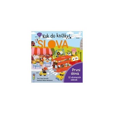 Kuk do knížky! SLOVA - Jaye Garnett, Mária Nerádová (ilustrátor)