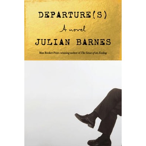 DEPARTURES | BARNES JULIAN (ISBN: 9780593804506)