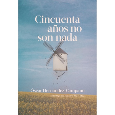 Cincuenta años no son nada | OSCAR HERNANDEZ CAMPANO