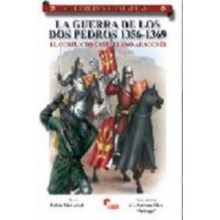 La guerra de los dos Pedros, 1356-1369 : el conflicto castellano-aragonés