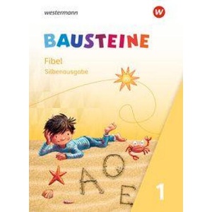 BAUSTEINE Fibel 1 - Ausgabe 2021. Silbenausgabe (ISBN: 9783141370126)
