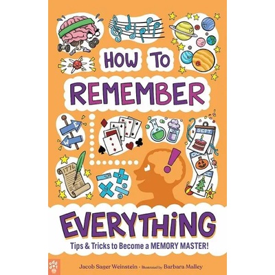 How to Remember Everything