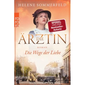 Die Ärztin: Die Wege der Liebe | Helene Sommerfeld (ISBN: 9783499276552)