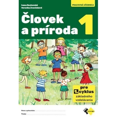 Človek a príroda 1 - Rochovská Ivana, Zvončeková Veronika