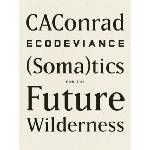 Wave Books ECODEVIANCE | CAConrad