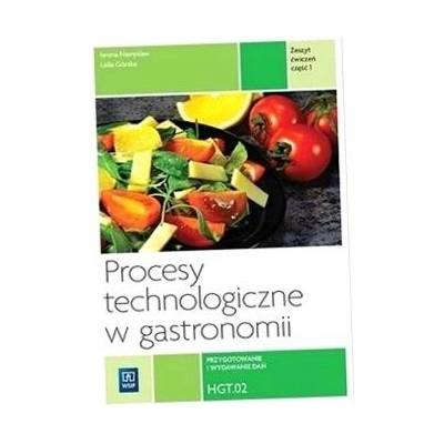 Procesy technologiczne w gastronomii Zeszyt cwiczen Czesc 1