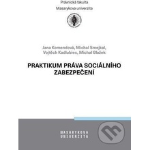 Praktikum práva sociálního zabezpečení - Jana Komendová