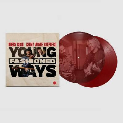 2 Bobby Rush And Kenny Wayne Shepherd: Young Fashioned Ways LP