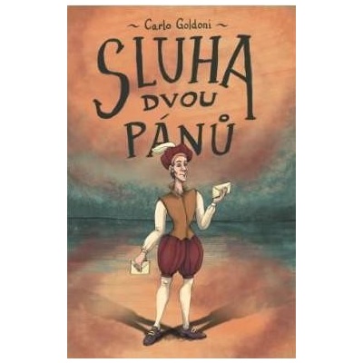 Sluha dvou pánů - Carlo Goldoni