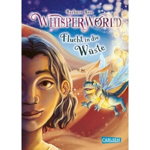 Whisperworld 2: Flucht in die Wüste | Alina Brost (ISBN: 9783551656377)