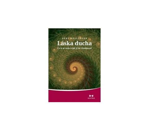 Láska ducha - Bert Hellinger