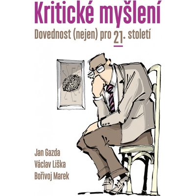 Kritické myšlení - Václav Liška