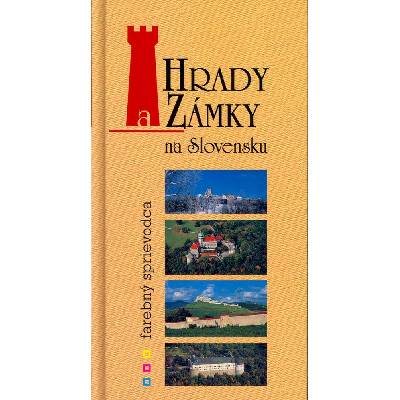 Hrady a Zámky na Slovensku - Jaroslav Nešpor