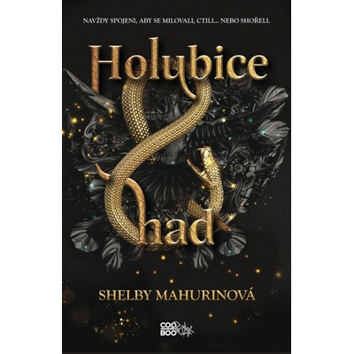 Holubice a had - Mahurin Shelby