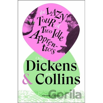 The Lazy Tour of Two Idle Apprentices - Charles Dickens