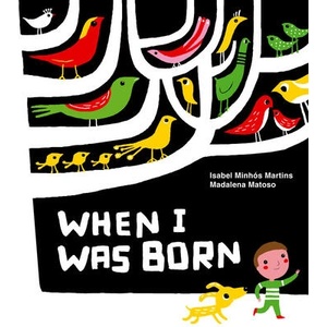 When I Was Born | Isabel Martins (ISBN: 9781854379580)