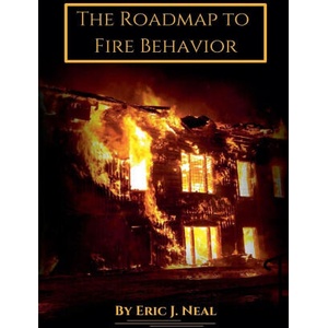 The Roadmap to Fire Behavior | Eric J. Neal (2024)
