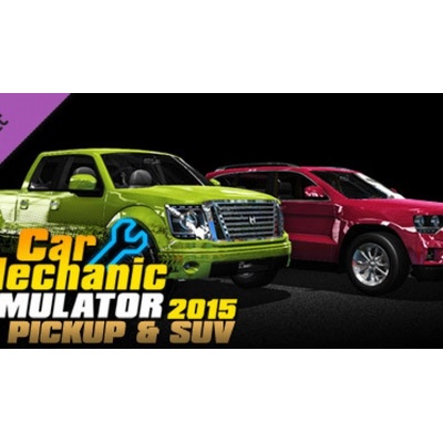 Car Mechanic Simulator 2015 - PickUp & SUV