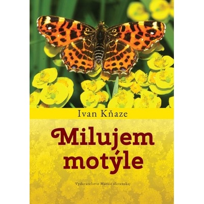 Milujem motýle - Ivan Kňaze