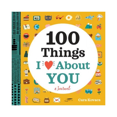 A Love Journal: 100 Things I Love about You | KOVACS CARA