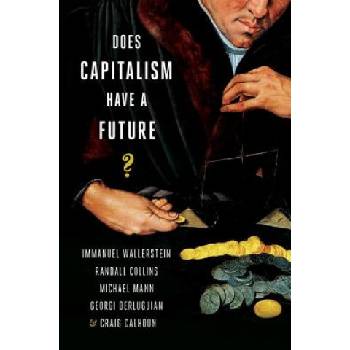 Does Capitalism Have a Future? | Georgi Derleugian