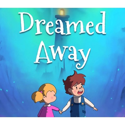 Dreamed Away