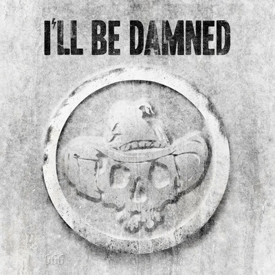 I'll Be Damned - I'll Be Damned -Digi- CD