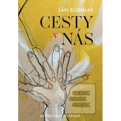 Cesty v Nás - Ján Bubniak