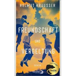 Freundschaft und Vergeltung | Helmut Krausser (ISBN: 9783827014160)