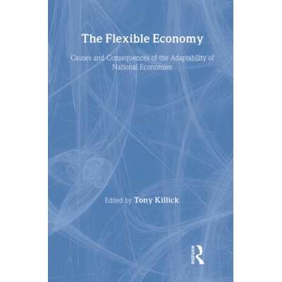The Flexible Economy - Tony Killick