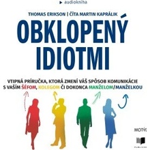 Obklopený idiotmi