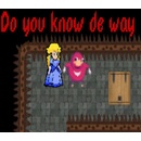 Do you know de way