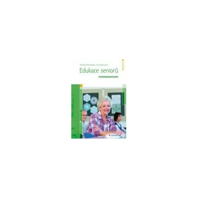 Edukace seniorů - Špatenková Naděžda, Smékalová Lucie