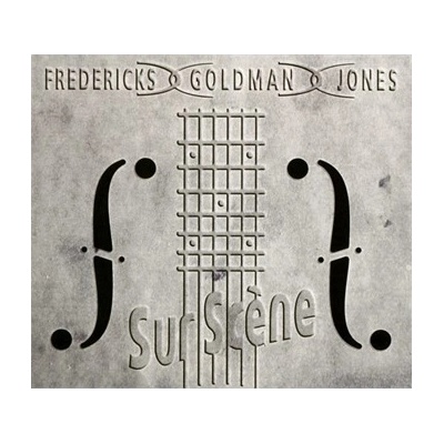 Sur Scene - Fredericks Goldman Jones CD