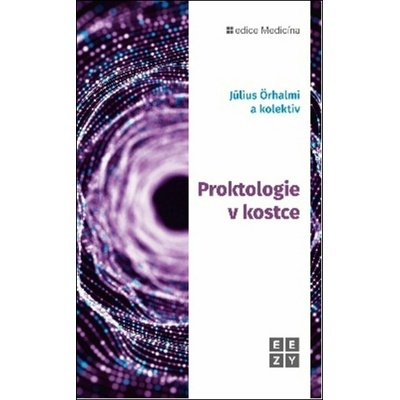 Proktologie v kostce - Julius Örhalmi