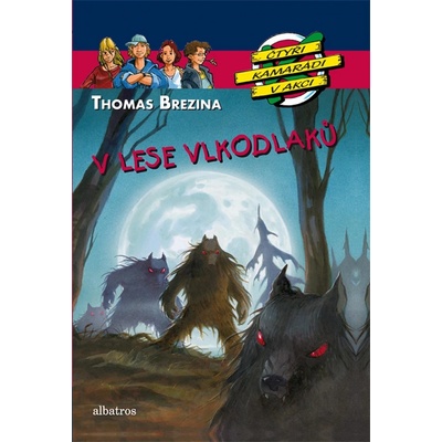 V lese vlkodlaků - Thomas Brezina
