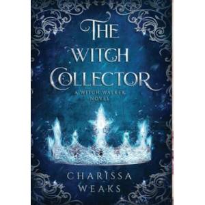 Witch Collector | Charissa Weaks (ISBN: 9781648981555)